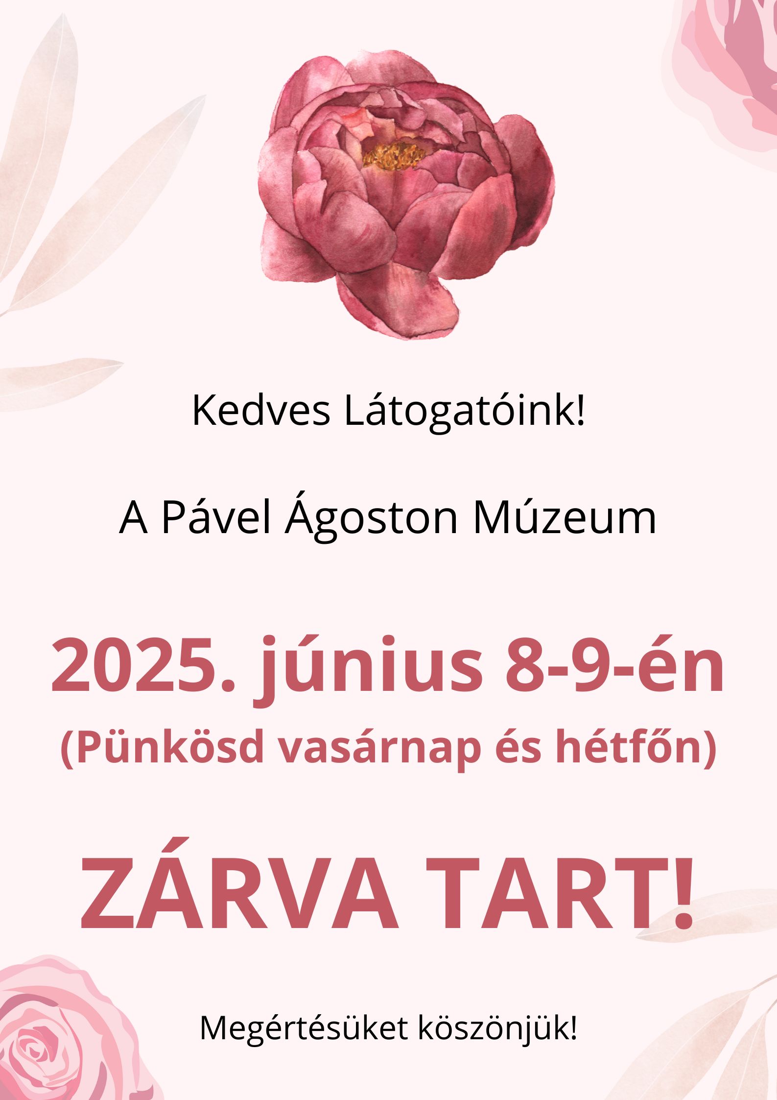 Pünkösdkor zárva a Múzeum